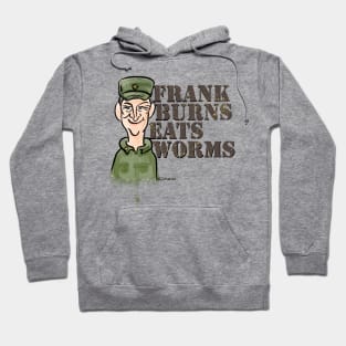 Frank Burns Eats Worms Hoodie